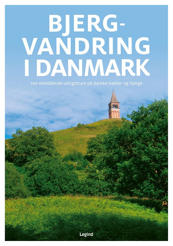 Torben Gang Rasmussen · Bjergvandring i Danmark (Innbunden bok) [1. utgave] (2024)