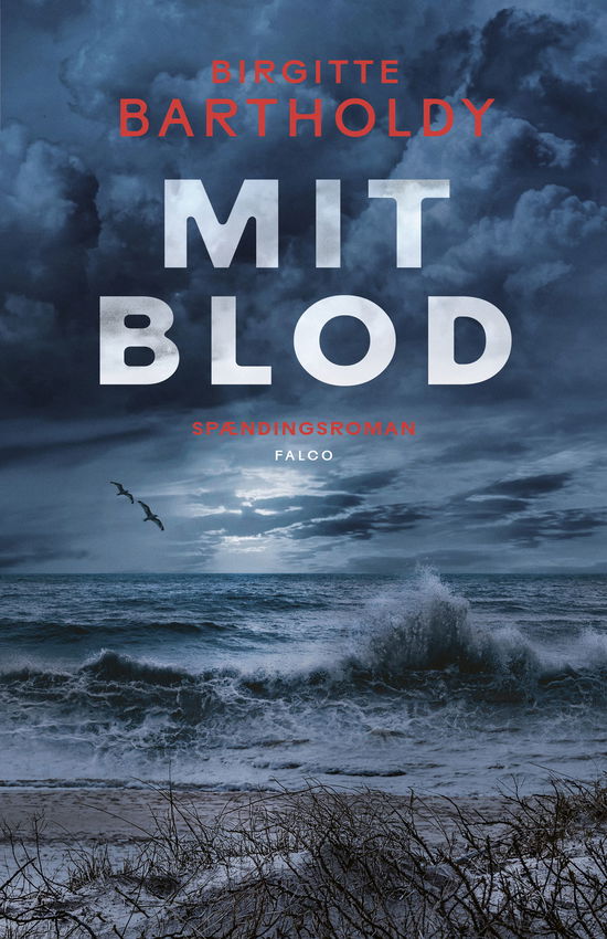 Cover for Birgitte Bartholdy · Mit blod (Bound Book) [1º edição] (2025)