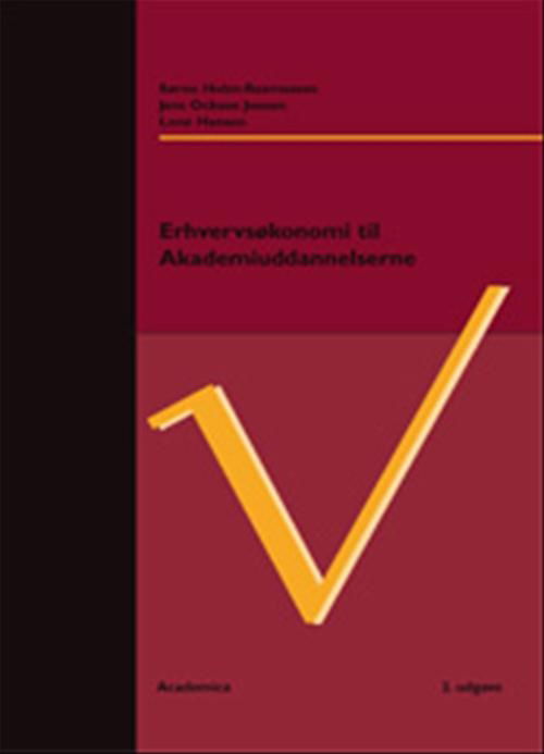 Cover for Jens Ocksen Jensen; Lone Hansen; Søren Holm-Rasmussen · Erhvervsøkonomi til Akademiuddannelserne (Bound Book) [2.º edición] [Indbundet] (2008)