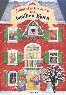Cover for Susan Niessen; Anne-Marie Frisque · Julen står for dør´n hos familien Bjørn (Cardboard Book) [1º edição] (2008)