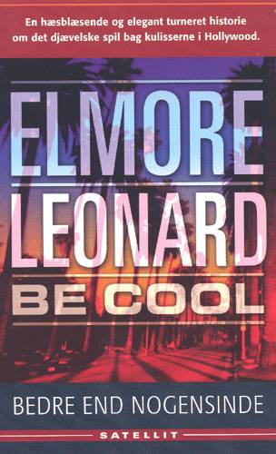 Be cool - Elmore Leonard - Books - Satellit - 9788779840058 - October 2, 2002