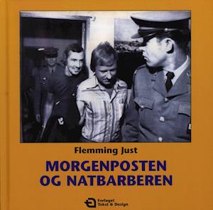 Cover for Flemming Just · Morgenposten og Natbarberen (Bound Book) [1º edição] (2020)