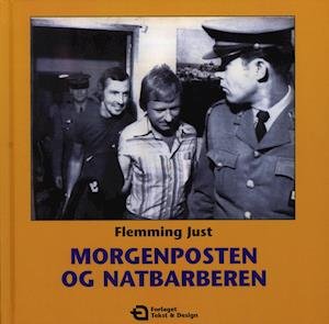 Cover for Flemming Just · Morgenposten og Natbarberen (Bound Book) [1th edição] (2020)