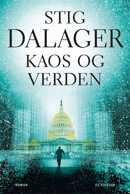 Cover for Stig Dalager · Kaos og verden (Hæftet bog) [1. udgave] (2020)