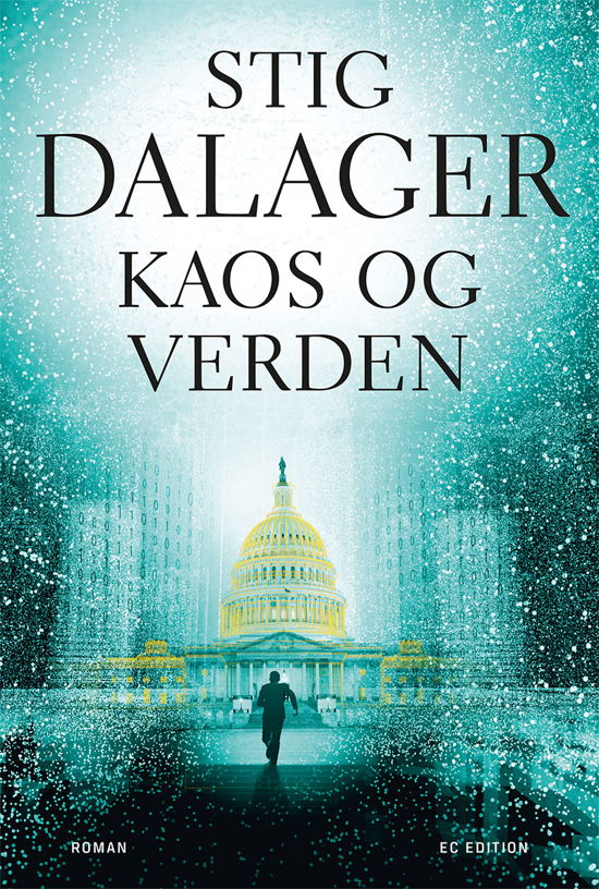 Cover for Stig Dalager · Kaos og verden (Sewn Spine Book) [1e uitgave] (2020)