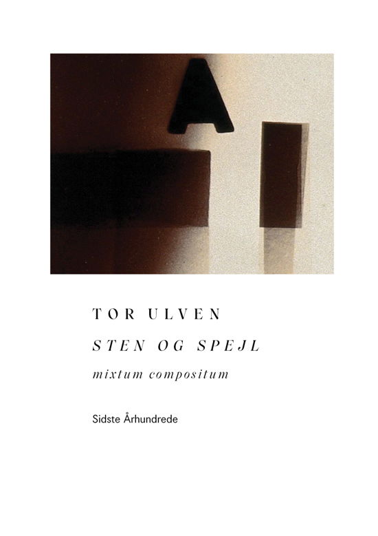 Cover for Tor Ulven · Sten og spejl (Sewn Spine Book) [1.º edición] (2022)