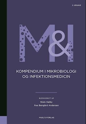 Cover for Niels Høiby &amp; Åse Bengaard Andersen · Kompendium i mikrobiologi og infektionsmedicin 2. udgave (Heftet bok) [2. utgave] (2022)