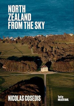 Cover for Nicolas Cosedis · North Zealand from the Sky (Bound Book) [1er édition] (2023)