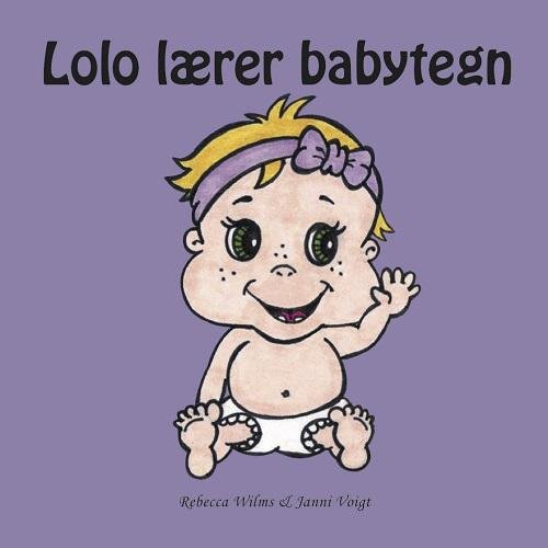 Cover for Rebecca Wilms · Lolo lærer babytegn (Cardboard Book) [1º edição] (2015)