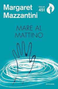 Cover for Margaret Mazzantini · Mare al mattino (Paperback Book) (2018)