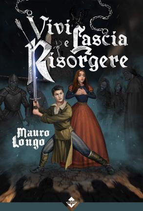 Cover for Mauro Longo · Vivi E Lascia Risorgere (Book)