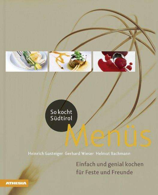 Cover for Gasteiger · So kocht Südtirol - Menüs (Book)