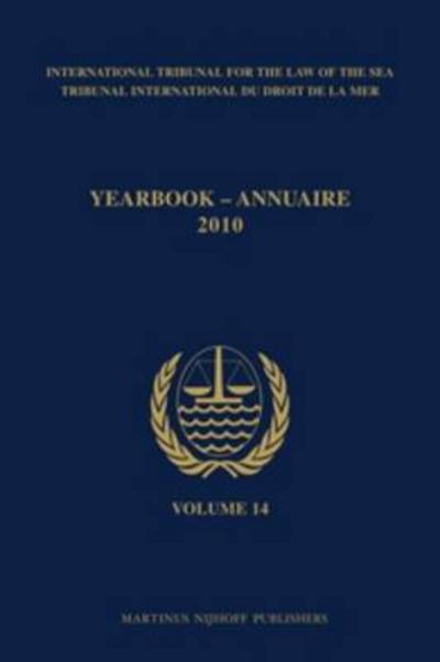 Cover for Brill · Yearbook International Tribunal for the Law of the Sea / Annuaire Tribunal International Du Droit De La Mer, Volume 14 (Paperback Book) [French, Bilingual edition] (2011)