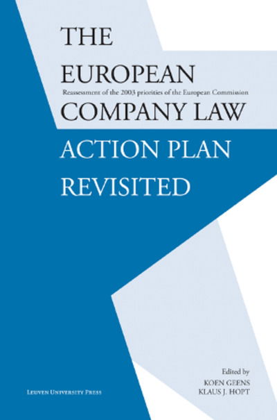 The European Company Law Action Plan Revisited: Reassessment of the 2003 Priorities of the European Commission -  - Bücher - Leuven University Press - 9789058678058 - 15. September 2010