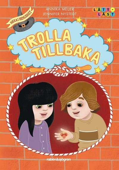 Cover for Annika Meijer · Häxa i hemlighet: Trolla tillbaka (Bound Book) (2018)