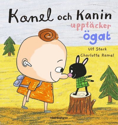 Cover for Ulf Stark · Kanel och Kanin upptäcker ögat (Gebundesens Buch) (2023)