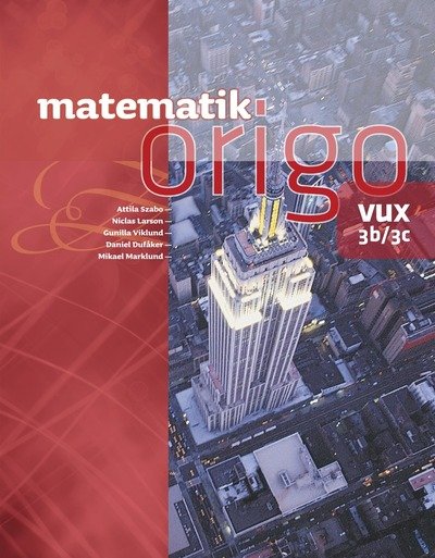 Cover for Mikael Marklund · Matematik Origo 3b/3c vux (Bok) (2013)