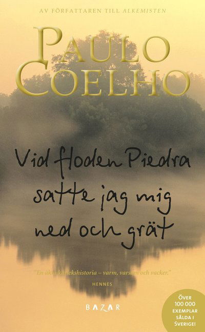 Cover for Paulo Coelho · Vid floden Piedra satte jag mig ned och grät (Paperback Book) (2009)