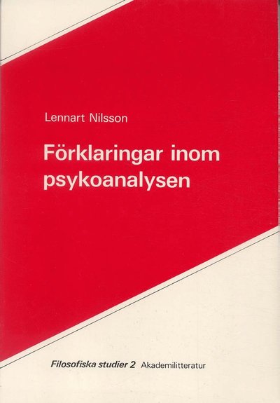 Cover for Lennart Nilsson · Filosofiska studier: Förklaringar inom psykoanalysen (Book) (1979)