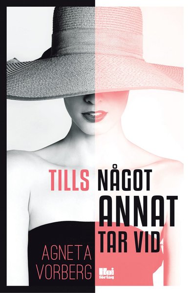 Cover for Agneta  Vorberg · Tills något annat tar vid (Hardcover Book) (2016)