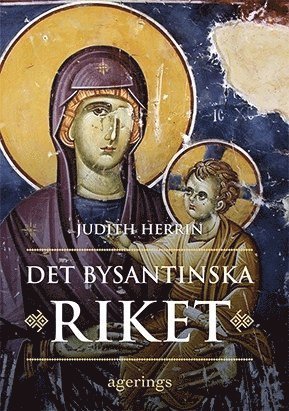 Cover for Judith Herrin · Det bysantinska riket (Bound Book) (2009)