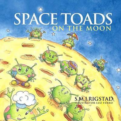 Cover for S M J Rigstad · Space Toads (Paperback Book) (2015)