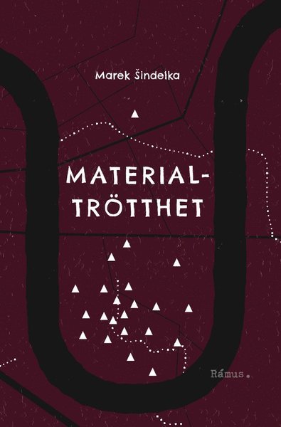 Cover for Marek Sindelka · Materialtrötthet (Bound Book) (2020)