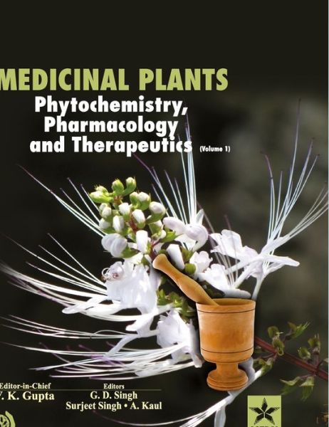 Medicinal Plants: Phytochemistry Pharmacology and Therapeutics Vol 1 - Dr Anpurna Kaul - Books - Astral International Pvt Ltd - 9789351241058 - 2021