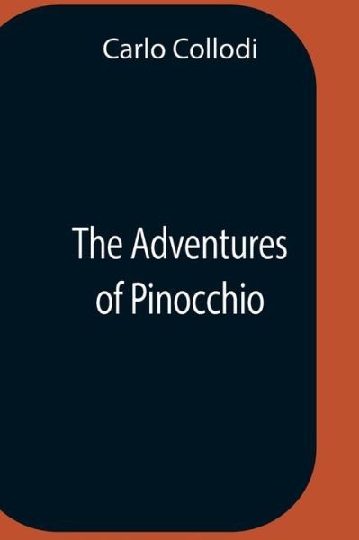 Cover for Carlo Collodi · The Adventures Of Pinocchio (Paperback Book) (2021)
