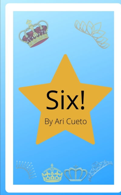 Cover for Ari Cueto · Six! 1 (Bok) (2023)