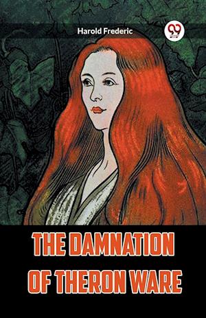 Cover for Harold Frederic · THE DAMNATION OF THERON WARE (Edition2023) (Paperback Book) (2023)