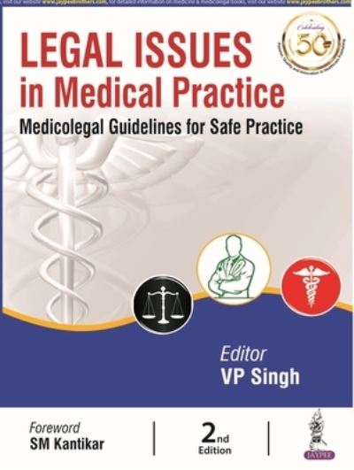 Cover for VP Singh · Legal Issues in Medical Practice (Paperback Book) [2 Revised edition] (2020)