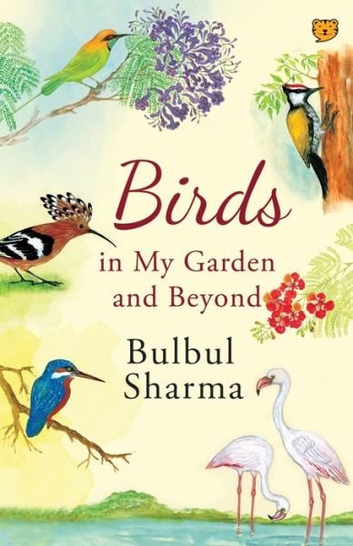Cover for Bulbul Sharma · Birds in My Garden and Beyond (Paperback Book) (2020)