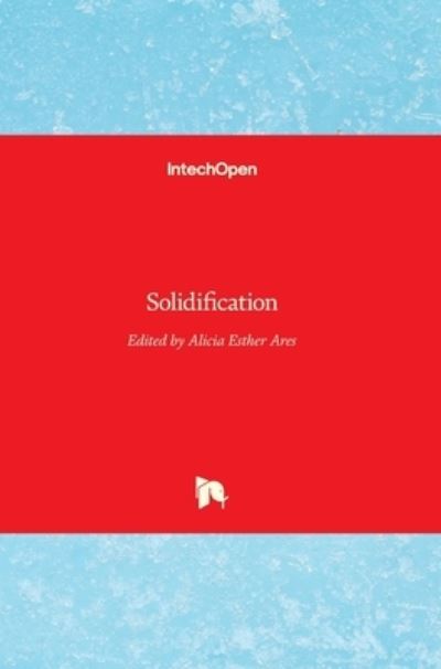 Cover for Alicia Esther Ares · Solidification (Hardcover bog) (2018)