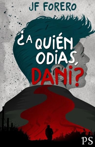 Cover for Jf Forero · ?A quien odias, Dani? (Paperback Bog) (2019)