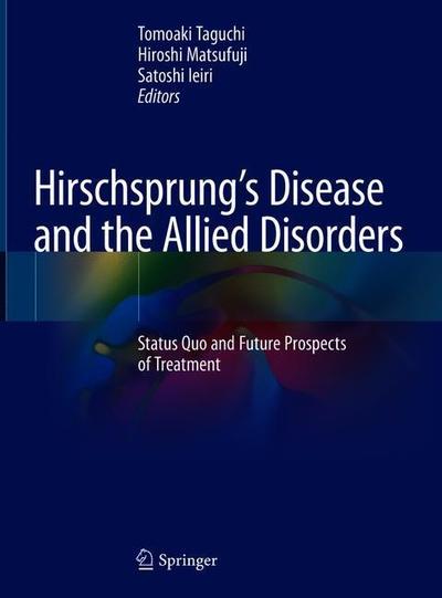 Cover for Hirschsprung s Disease and the Allied Disorders (Book) [1st ed. 2019 edition] (2019)