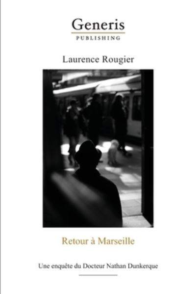 Cover for Laurence Rougier · Retour a Marseille (Paperback Book) (2020)