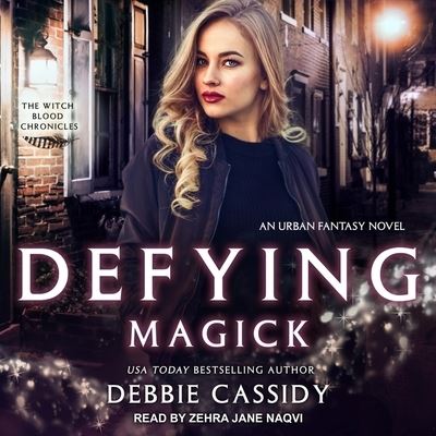 Cover for Debbie Cassidy · Defying Magick (CD) (2018)