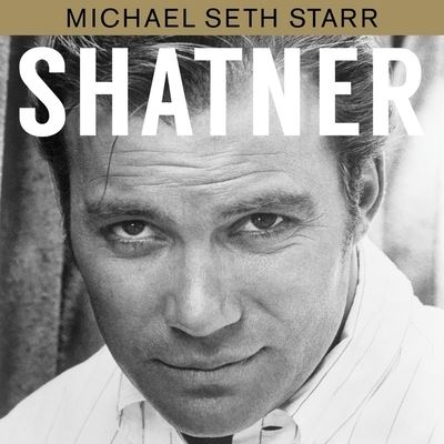 Shatner - Michael Seth Starr - Music - Applause Books - 9798200893058 - December 16, 2019