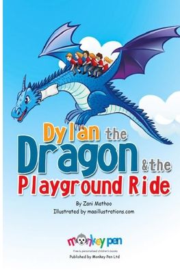 Cover for Zani Mathoo · Dylan The Dragon &amp; The Playground Ride (Paperback Book) (2020)