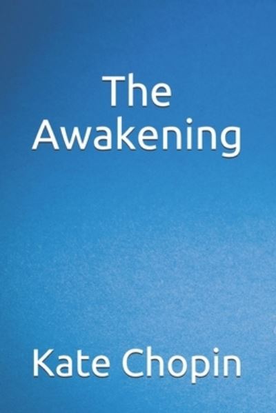 Cover for Kate Chopin · The Awakening (Paperback Book) (2020)