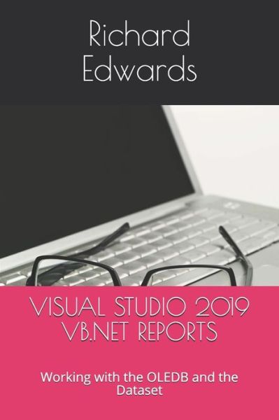 Cover for Richard Edwards · Visual Studio 2019 VB.NET Reports (Paperback Book) (2020)