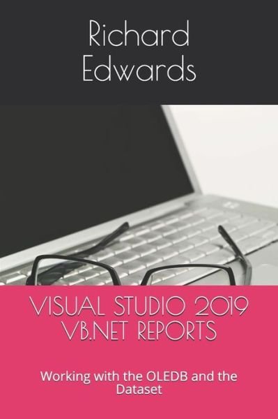 Cover for Richard Edwards · Visual Studio 2019 VB.NET Reports (Pocketbok) (2020)