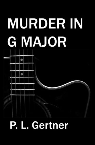 Cover for P L Gertner · Murder in G Major (Paperback Bog) (2020)