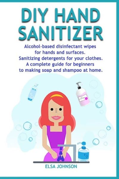 Cover for Elsa Johnson · Diy Hand Sanitizer (Book) (2020)