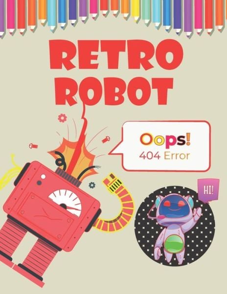Cover for Mizanur Rahman · Retro Robot: Coloring book (Paperback Bog) (2020)
