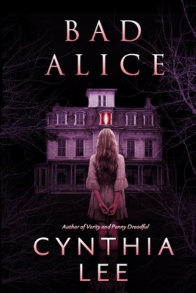 Cover for Cynthia Lee · Bad Alice (Paperback Book) (2020)