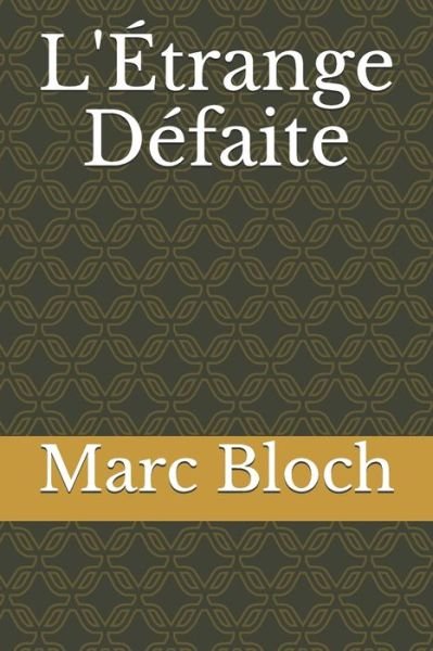Cover for Marc Bloch · L'Etrange Defaite (Pocketbok) (2020)