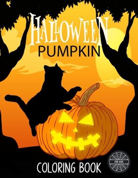 Halloween pumpkin coloring book for kids - Aaban's Creation - Bøker - Independently Published - 9798676854058 - 19. august 2020