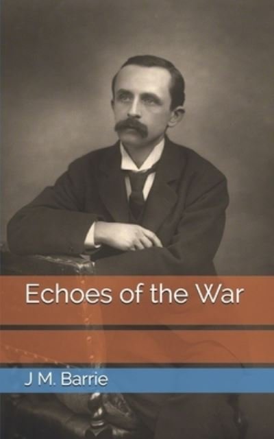 Cover for J M Barrie · Echoes of the War (Pocketbok) (2021)